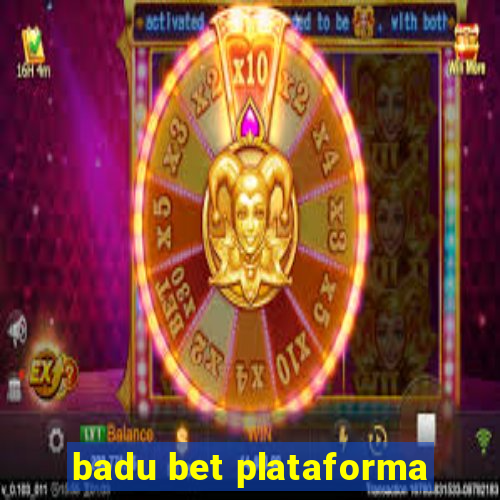 badu bet plataforma